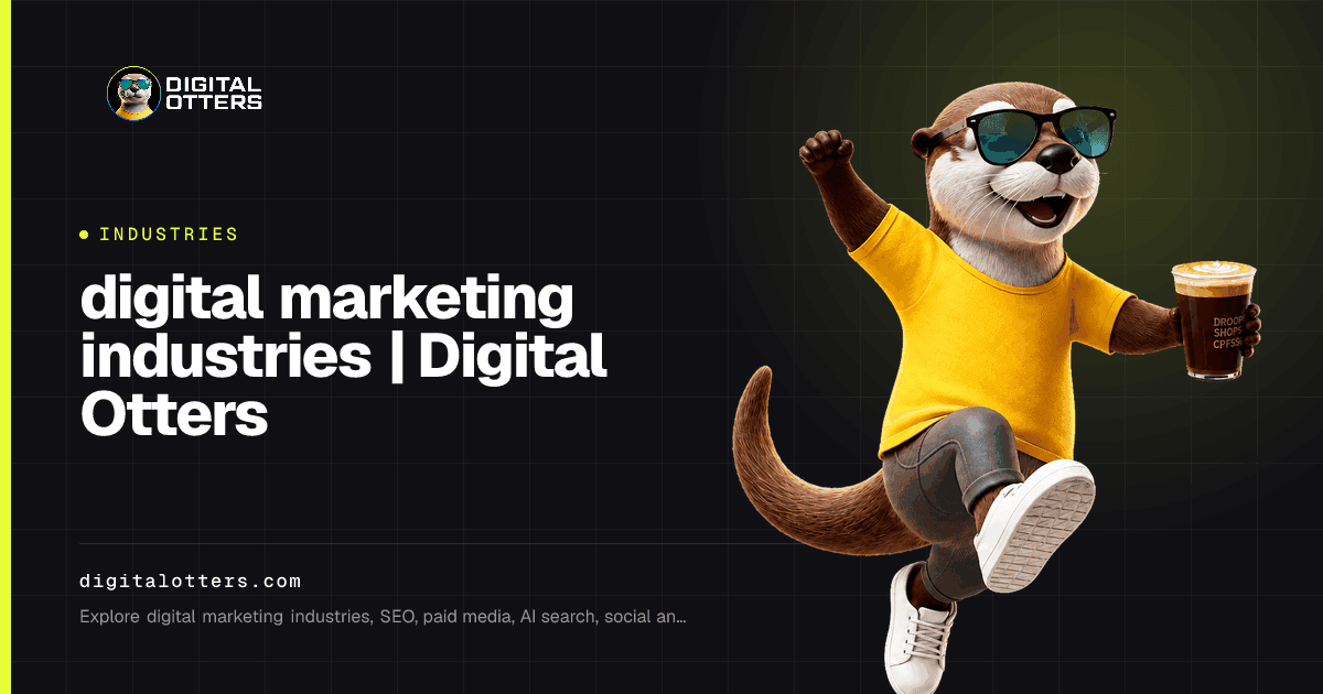 digital marketing industries | Digital Otters — Digital Otters share card