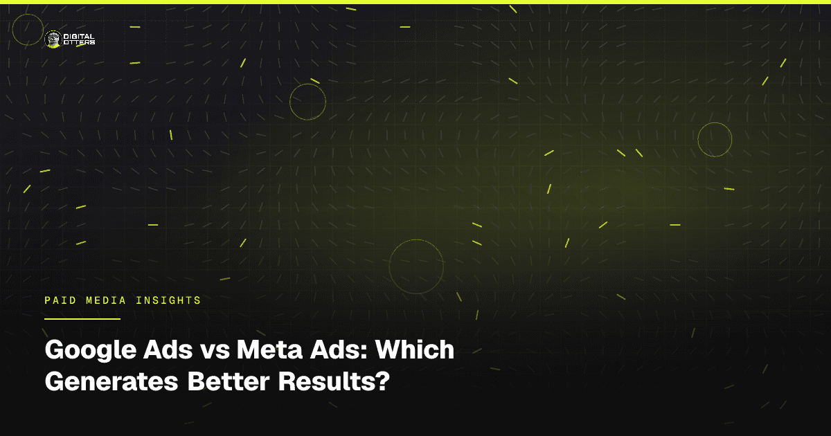 Google Ads vs Meta Ads: Which Generates Better Results? - Digital Otters